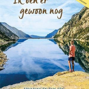 Ik ben er gewoon nog - Nicolette van Nieuwenhuizen